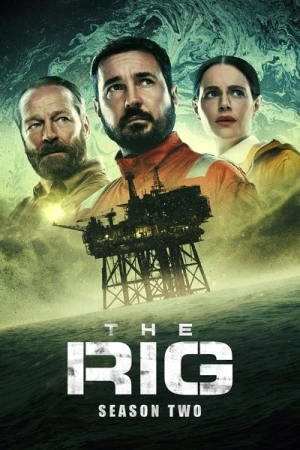 Regarder The Rig - Dans le brouillard des abysses - Saison 2 en streaming complet