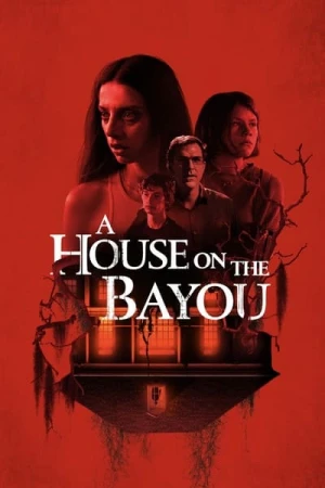 Regarder Une maison dans le bayou en streaming complet