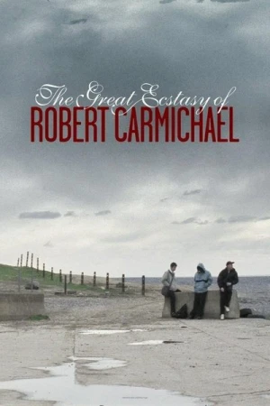 Regarder The Great Ecstasy of Robert Carmichael en streaming complet