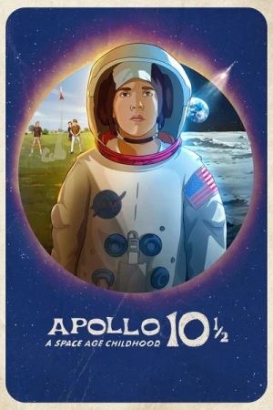  Apollo 10 1/2 : Les fusées de mon enfance affiche 