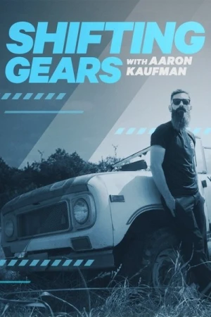 Regarder Shifting Gears with Aaron Kaufman - Saison 1 en streaming complet