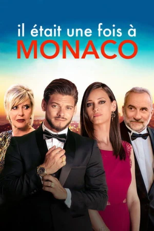 Regarder Il était une fois à Monaco en streaming complet