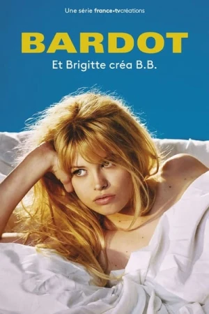 Regarder Bardot - Saison 1 en streaming complet