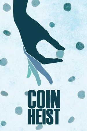 Regarder Coin Heist en streaming complet