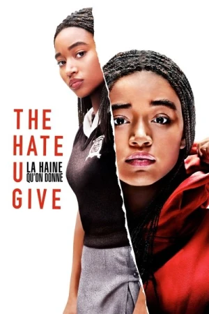 Regarder The Hate U Give : La Haine qu'on donne en streaming complet