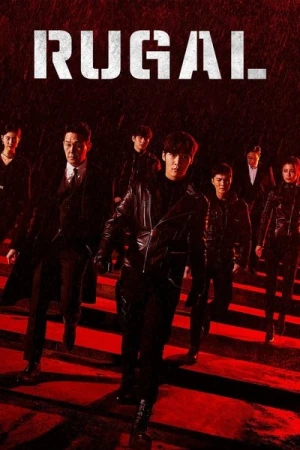 Regarder Rugal - Saison 1 en streaming complet