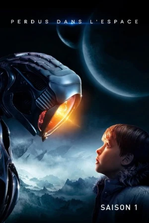 Regarder Perdus dans l'espace (2018) - Saison 1 en streaming complet