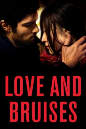 Regarder Love and Bruises en streaming complet