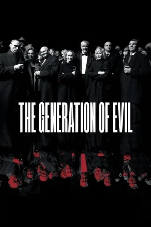 Regarder The Generation of Evil en streaming complet