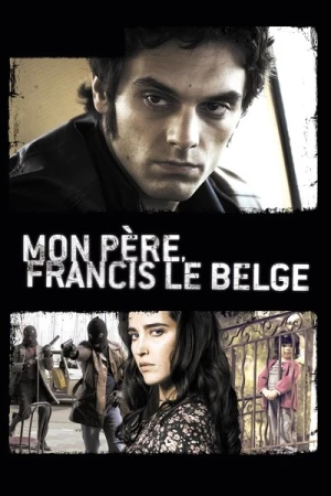 Regarder Mon père Francis le Belge en streaming complet