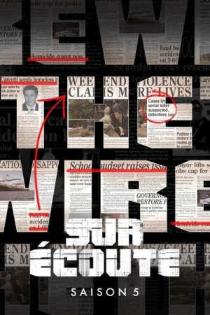 Regarder Sur écoute (The Wire) - Saison 5 en streaming complet