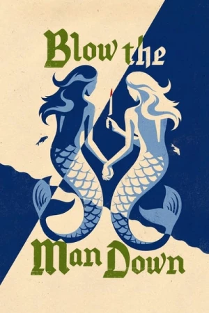 Regarder Blow the Man Down en streaming complet