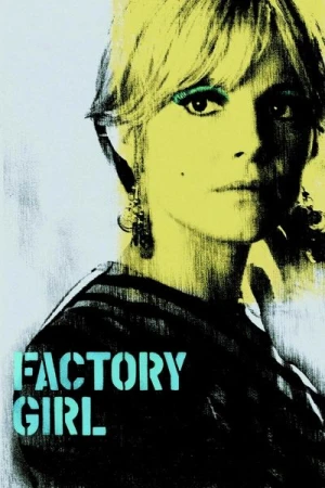 Regarder Factory Girl en streaming complet