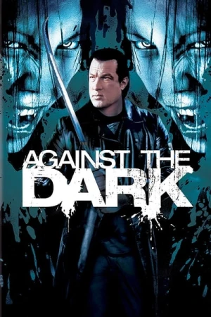 Regarder Against the Dark en streaming complet
