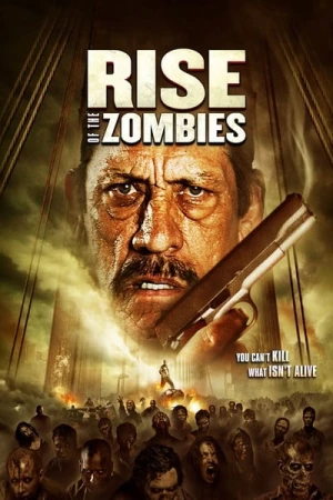 Regarder Rise of the Zombies en streaming complet