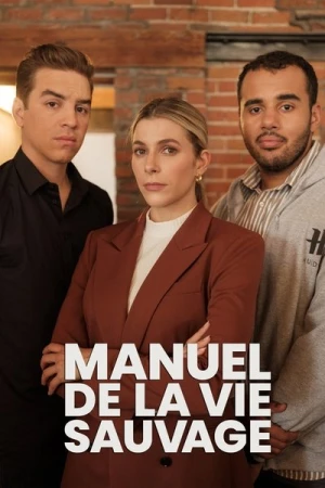 Regarder Manuel De La Vie Sauvage - Saison 1 en streaming complet
