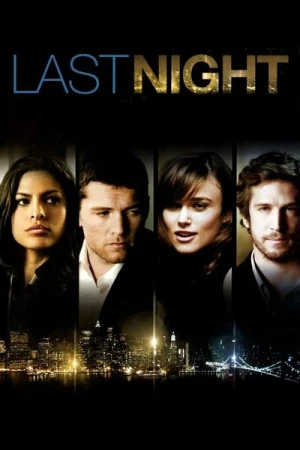 Regarder Last Night en streaming complet