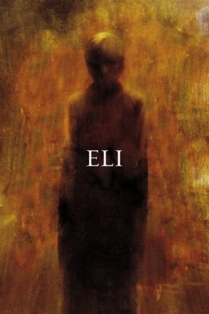 Regarder Eli en streaming complet