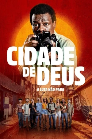  La Cité de Dieu : La Lutte Continue - Saison 1 affiche 