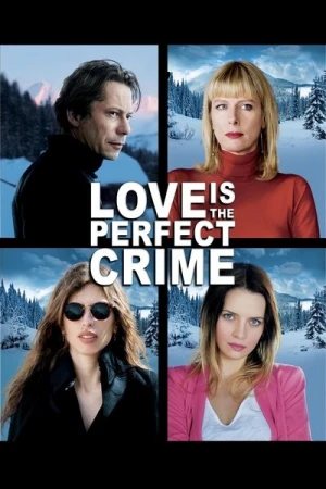 Regarder L'amour est un crime parfait en streaming complet