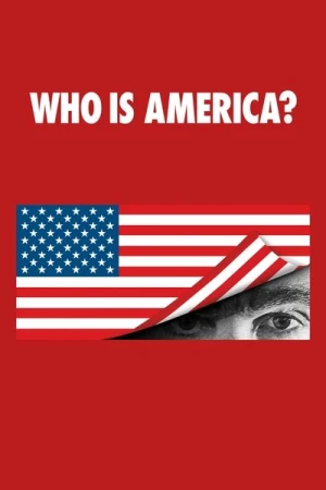 Regarder Who Is America? - Saison 1 en streaming complet