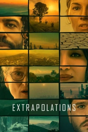 Regarder Extrapolations - Saison 1 en streaming complet