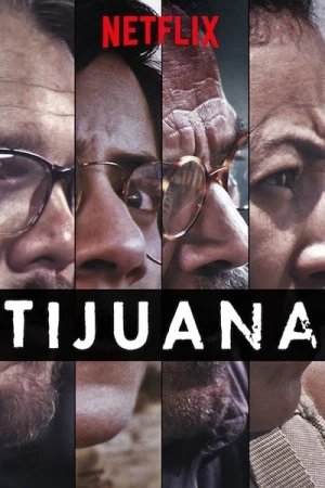Regarder Tijuana - Saison 1 en streaming complet
