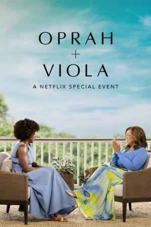  Oprah + Viola : Un événement spécial Netflix affiche 
