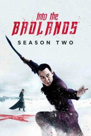 Regarder Into the Badlands - Saison 2 en streaming complet