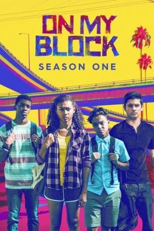Regarder On My Block - Saison 1 en streaming complet