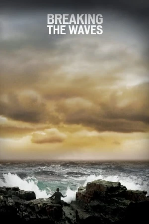 Regarder Breaking the Waves en streaming complet