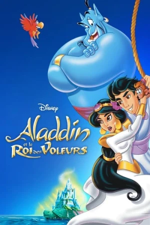 Regarder Aladdin et le Roi des voleurs en streaming complet