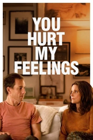 Regarder You Hurt My Feelings en streaming complet