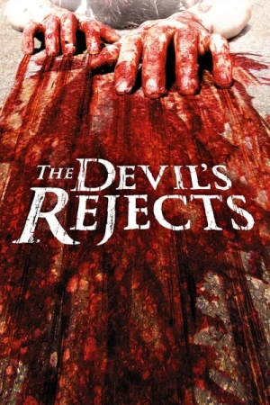 Regarder The Devil's Rejects en streaming complet