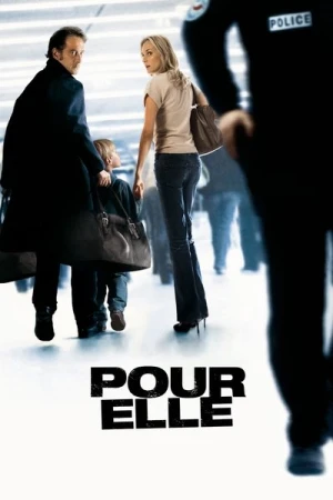 Regarder Pour elle en streaming complet