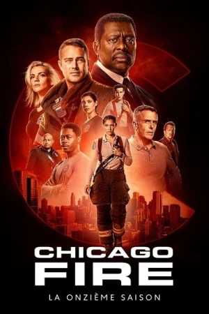 Regarder Chicago Fire - Saison 11 en streaming complet