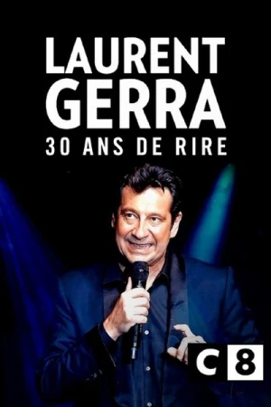 Regarder Laurent Gerra, 30 ans de rire en streaming complet
