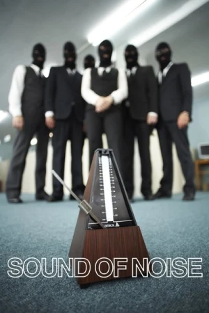 Regarder Sound of Noise en streaming complet