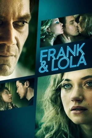 Regarder Frank & Lola en streaming complet