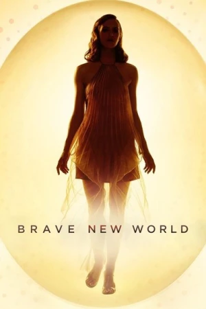 Regarder Brave New World - Saison 1 en streaming complet