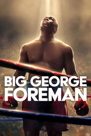Regarder George Foreman : Le combat d'une vie en streaming complet