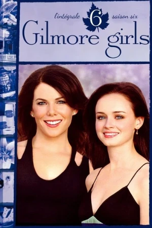  Gilmore Girls - Saison 6 affiche 