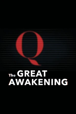 Regarder The Great Awakening: QAnon en streaming complet