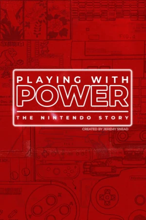 Regarder Playing with Power: The Nintendo Story - Saison 1 en streaming complet