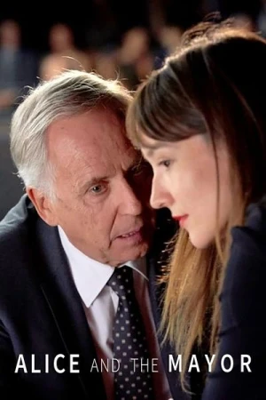 Regarder Alice et le Maire en streaming complet