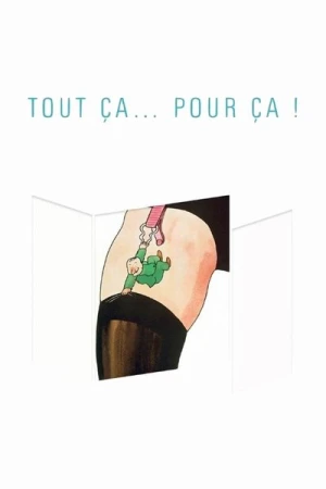 Regarder Tout ça… pour ça ! en streaming complet