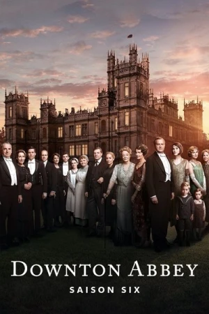 Regarder Downton Abbey - Saison 6 en streaming complet