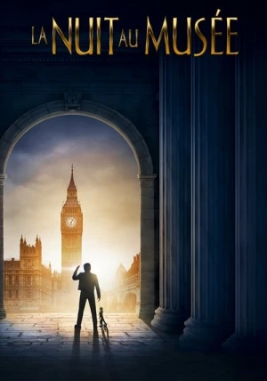 Regarder La Nuit au musée en streaming complet