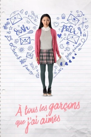 Regarder À tous les garçons que j'ai aimés en streaming complet