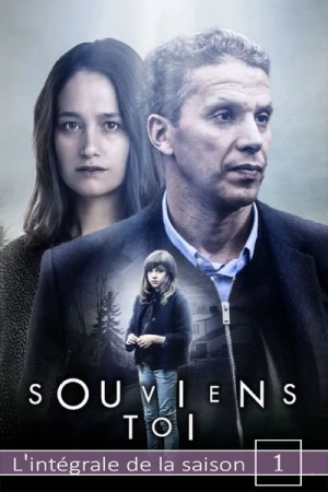 Regarder Souviens-toi - Saison 1 en streaming complet